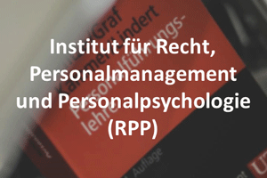 Institut für Recht, Personalmanagement und Personalpsychologie (RPP)