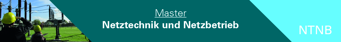 Masterstudiengang Netztechnik und Netzbetrieb