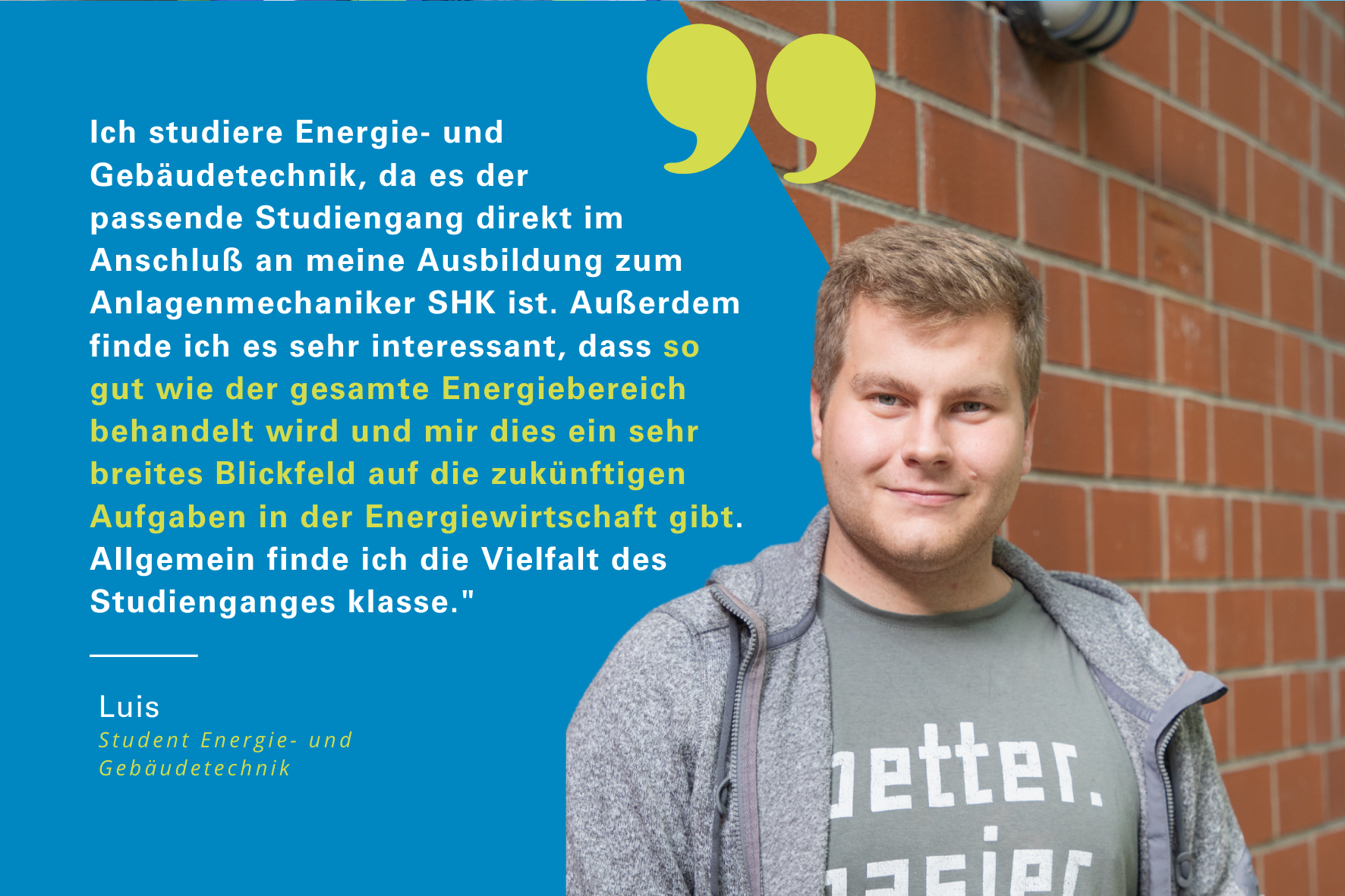 Luis studiert Energie- und Gebäudetechnik an der Fakultät Versorgungstechnik