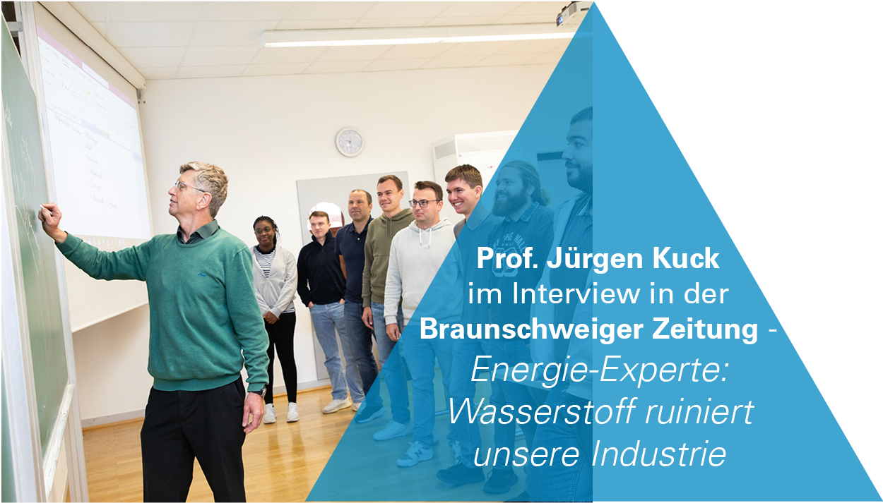 Prof. Jürgen Kuck im Interview in der Braunschweiger Zeitung - "Energie-Experte: Wasserstoff ruiniert unsere Industrie"