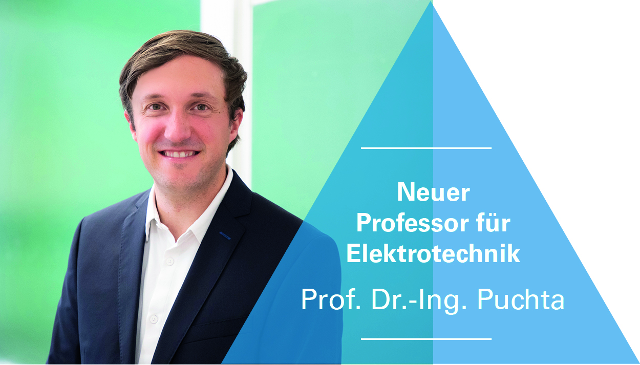 Neuer Professor für Elektrotechnik - Prof. Dr.-Ing. Puchta