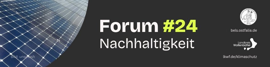 Ein Bild zeigt mehrere in einer Reihe angeordnete Photovoltaikmodule. Daneben steht der Schriftzug "Forum #24 Nachhaltigkeit" - Termin: 03.06.2026, 18:00 Uhr