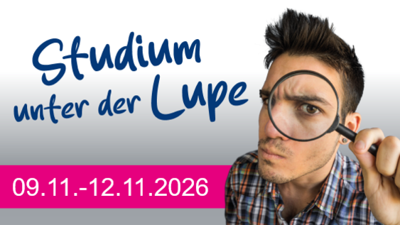 Hochschulinfotage "Studium unter der Lupe", 9.11.-12.11.2026