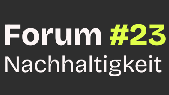 Forum Nachhaltigkeit #23 am 25.03.2026 um 18:00 Uhr