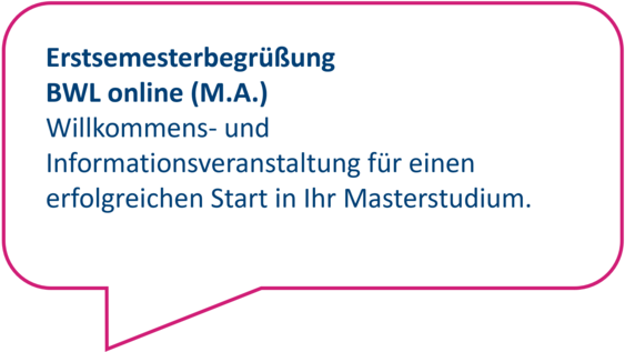 Dekorativ: Willkommens- und Informationsveranstaltung für einen erfolgreichen Start in Ihr Masterstudium.