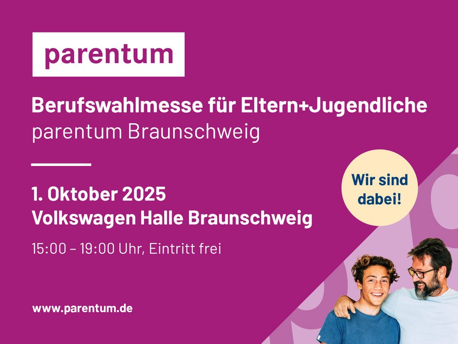 "Parentum" Berufswahlmesse für Eltern + Jugendliche in Braunschweig