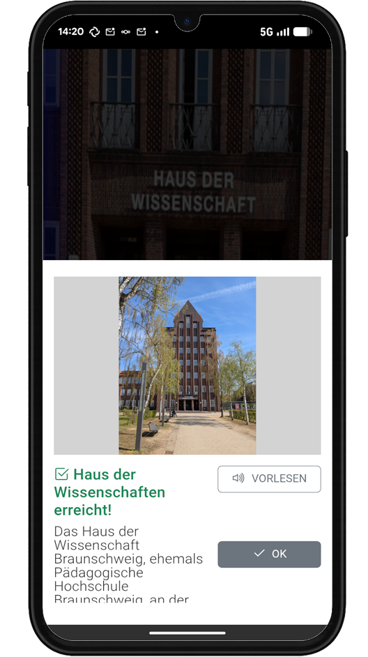 Das Bild zeigt einen Screenshot aus der CompanionApp, welcher zeigt, dass das Ziel zu dem die App eine Person führen soll erreicht wurde. Zu sehen ist das Haus der Wissenschaft mit einigen Informationen dazu.